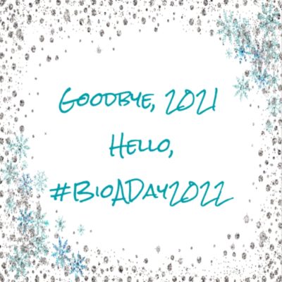 PODCAST Ep 410: Get Lost, 2021 – Hello, #BioADay2022!
